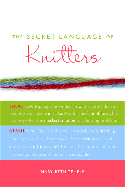 The Secret Language of Knitters, Mary Beth Temple