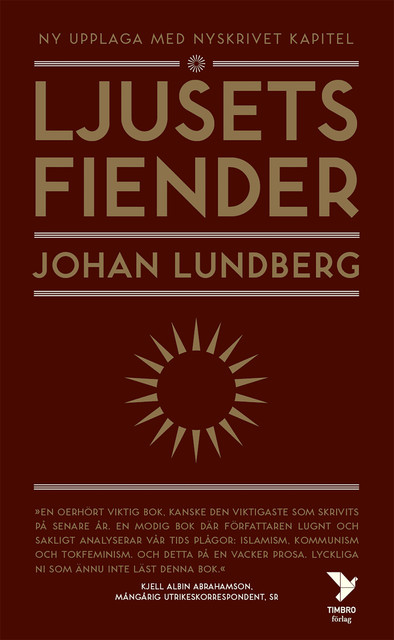 Ljusets fiender, Johan Lundberg