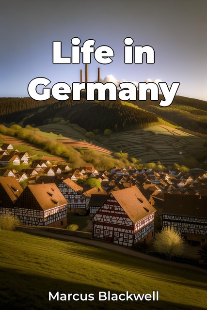 Life in Germany, Marcus Blackwell