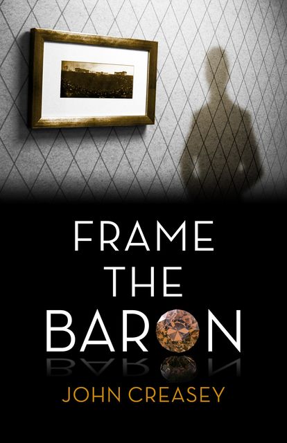 Frame The Baron, John Creasey
