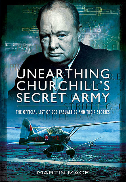 Unearthing Churchill's Secret Army, John Grehan, Martin Mace