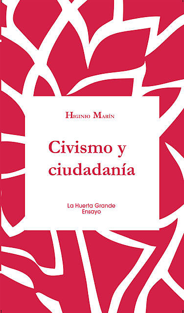 Civismo y ciudadanía, Higinio Marín