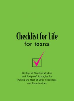 Checklist for Life for Teens, Checklist for Life
