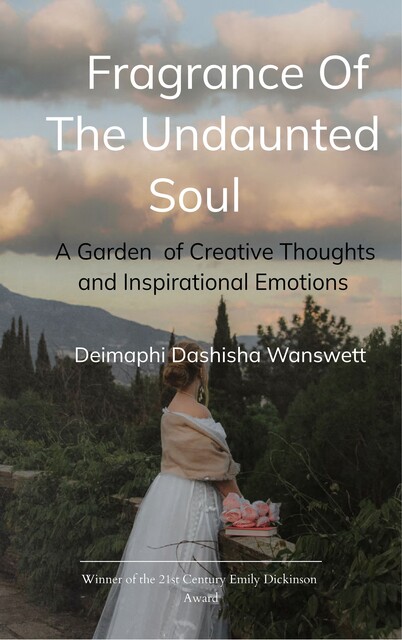 Fragrance Of The Undaunted Soul, Deimaphi Dashisha Wanswett