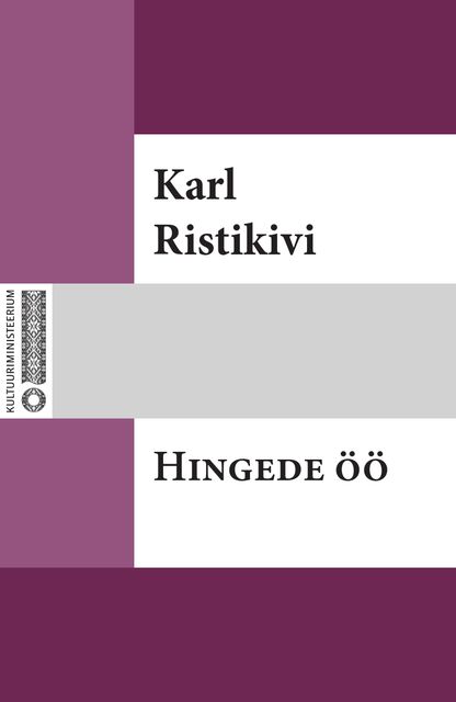 Hingede öö, Karl Ristikivi