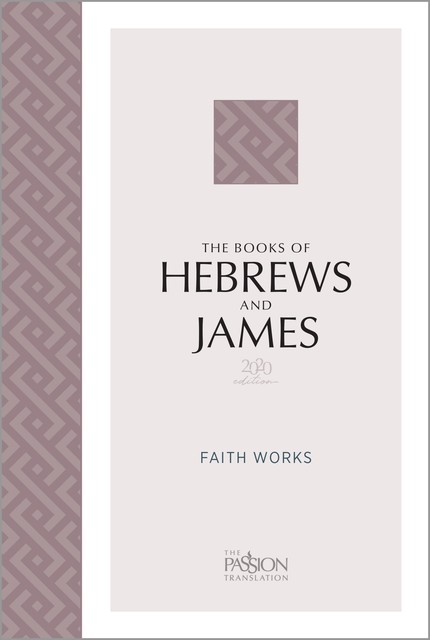 The Books of Hebrews and James (2020 Edition), Brian Simmons