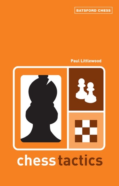 Chess Tactics, Paul Littlewood