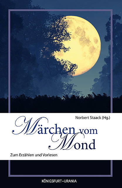 Märchen vom Mond, Norbert Staack