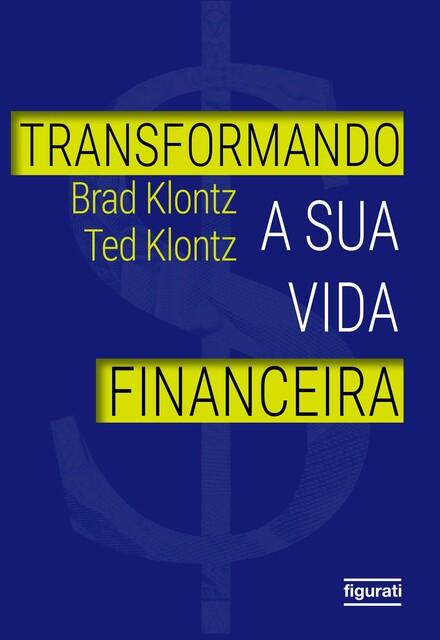 Transformando a sua vida financeira, Brad Klontz