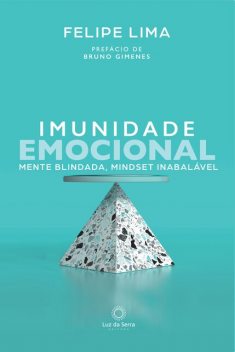 Imunidade Emocional, Felipe Lima