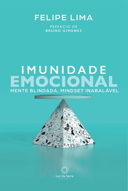 Imunidade Emocional, Felipe Lima