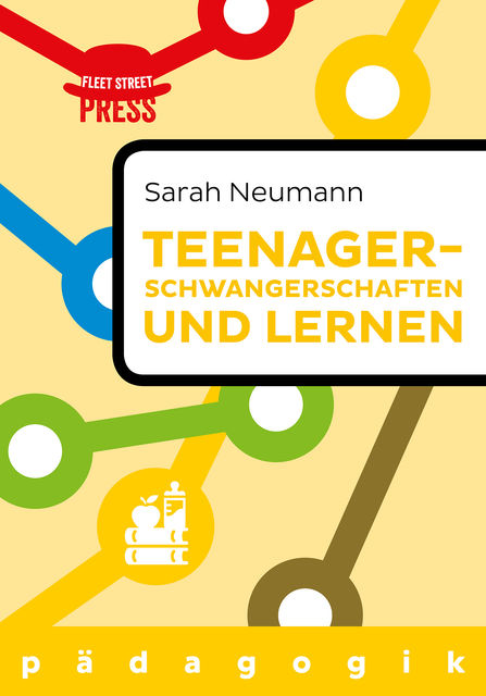 Teenagerschwangerschaften und Lernen, Sarah Neumann
