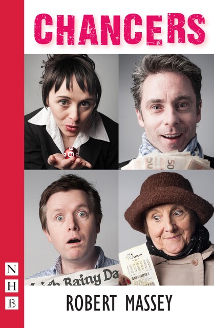 Chancers (NHB Modern Plays), Robert Massey