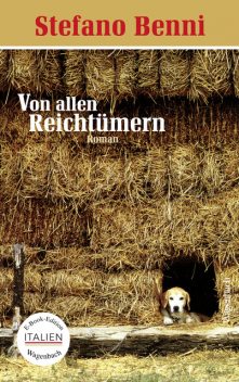 Von allen Reichtümern, Stefano Benni