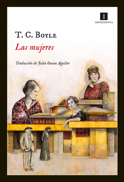 Las mujeres, T.C.Boyle