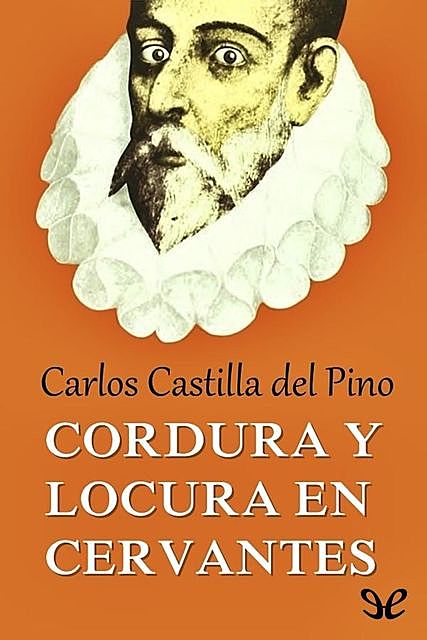 Cordura y locura en Cervantes, Carlos Castilla del Pino