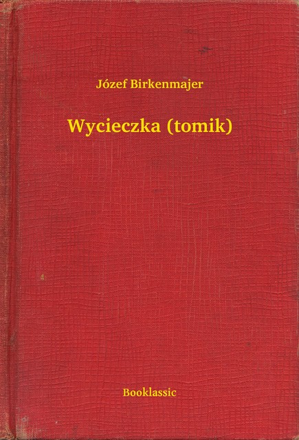 Wycieczka (tomik), Józef Birkenmajer