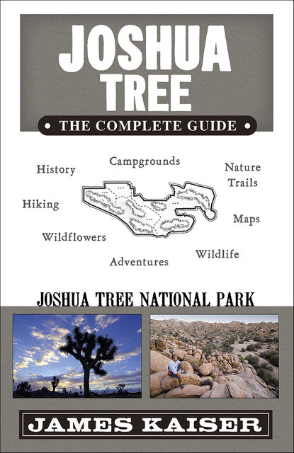 Joshua Tree: The Complete Guide, James Kaiser