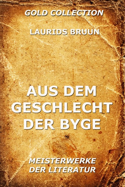 Aus dem Geschlecht der Byge, Laurids Bruun