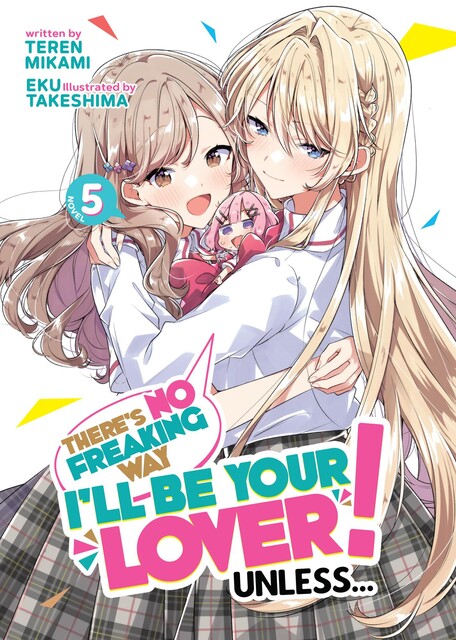 There’s No Freaking Way I’ll be Your Lover! Unless… Vol. 5, Teren Mikami