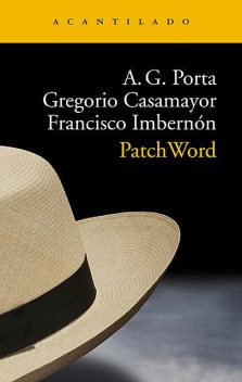 PatchWord, A.G. Porta, Francisco Imbernón, Gregorio Casamayor