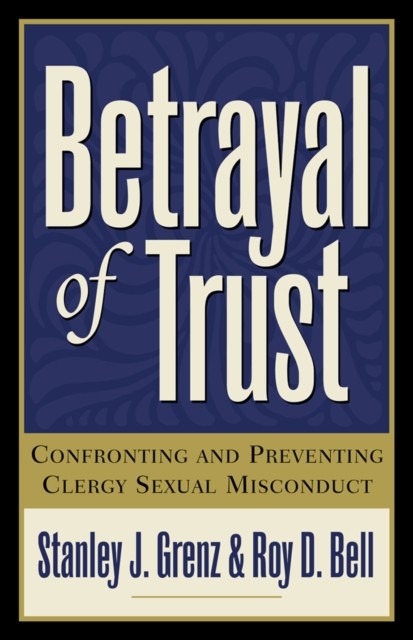 Betrayal of Trust, Stanley J. Grenz