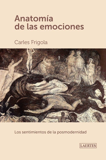 Anatomía de las emociones, Carles Frigola