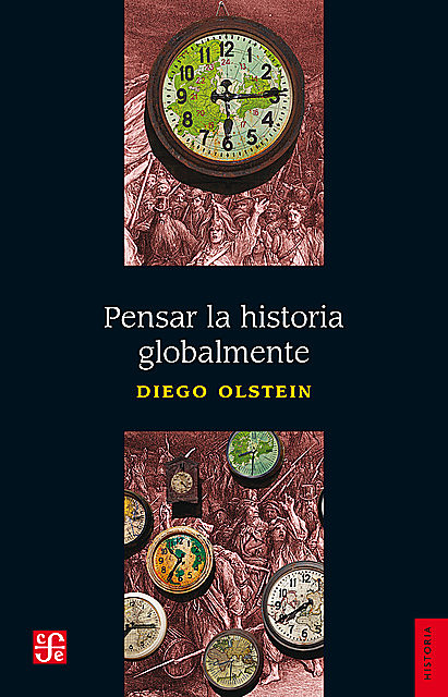 Pensar la historia globalmente, Diego Olstein