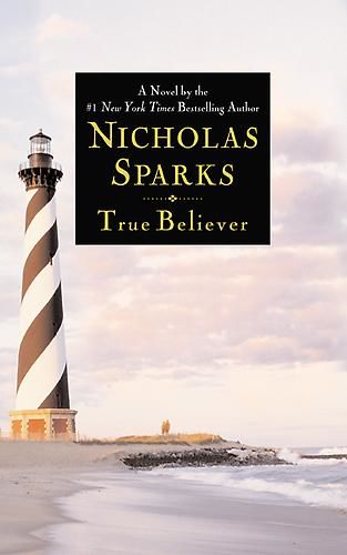 True Believer, Nicholas Sparks