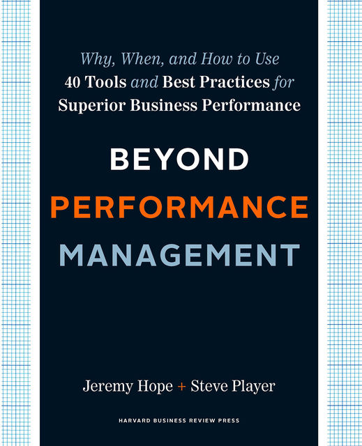 Beyond Performance Management, Steve Player, Jeremy Hope