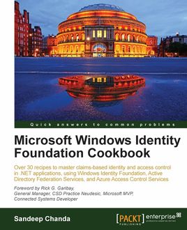 Microsoft Windows Identity Foundation Cookbook, Sandeep Chanda