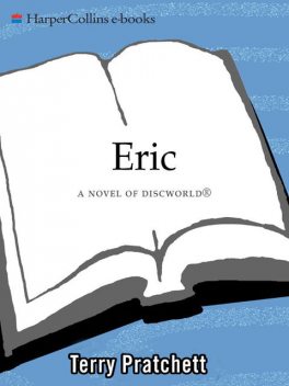 Discworld 09 - Eric, Terry David John Pratchett