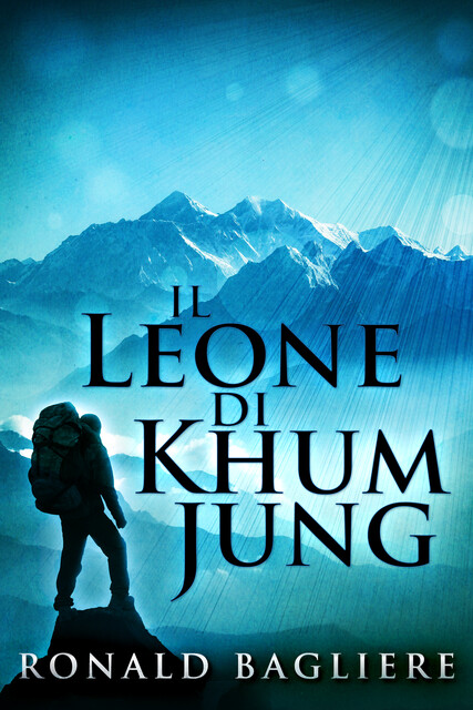 Il Leone di Khum Jung, Ronald Bagliere