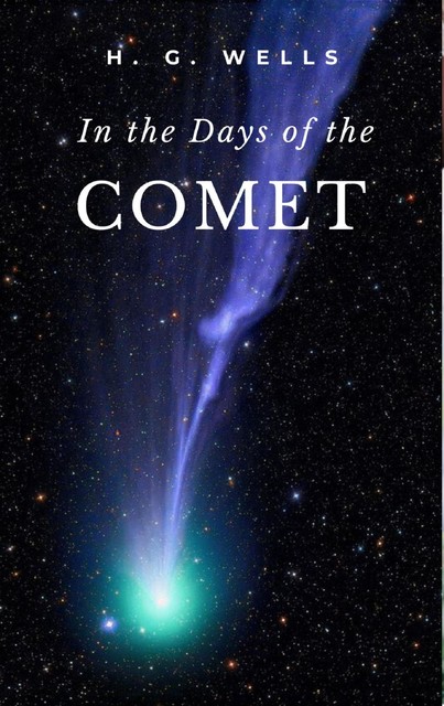 In the Days of the Comet, H.G.