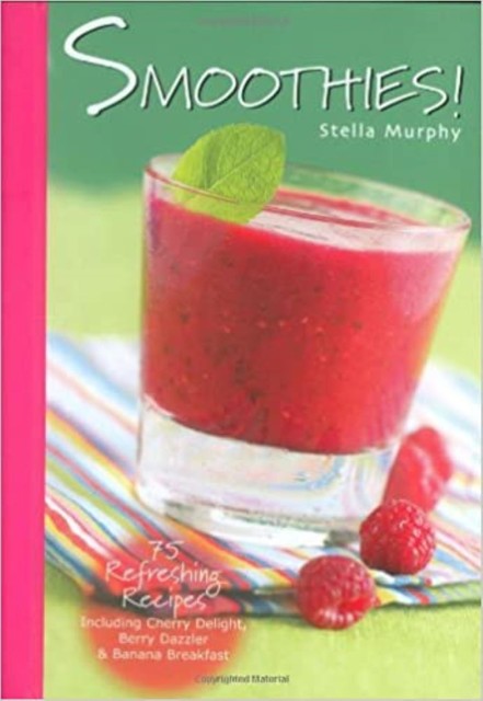 Smoothies, Stella Murphy