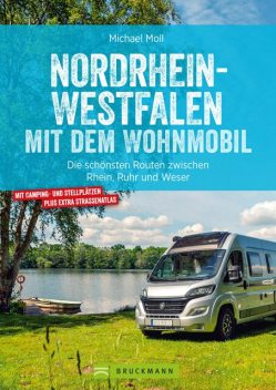 Nordrhein-Westfalen mit dem Wohnmobil, Michael Moll