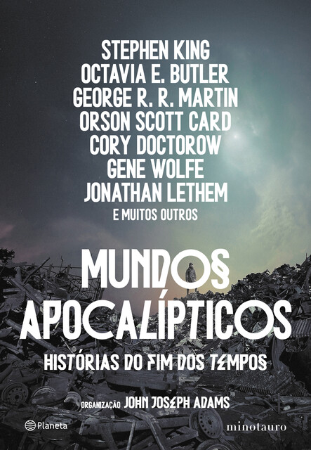 Mundos apocalípticos, Stephen King, Orson Scott Card, George R.R.Martin, Octavia E. Butler, Cory Doctorow, Gene Wolfe