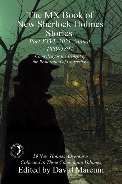 The MX Book of New Sherlock Holmes Stories – Part XXVI, David Marcum