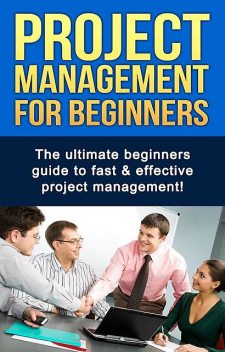 Project Management For Beginners, Ben Robinson