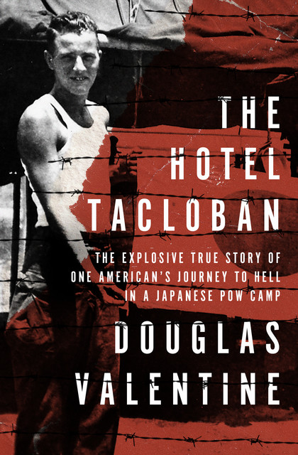 The Hotel Tacloban, Douglas Valentine