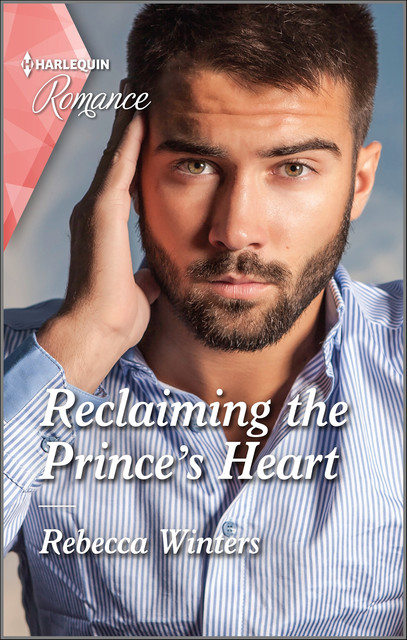 Reclaiming the Prince's Heart, Rebecca Winters