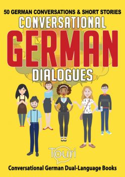 Conversational German Dialogues, Touri Language Learning