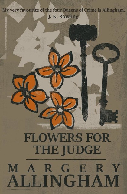 Flowers for the Judge, Margery Allingham