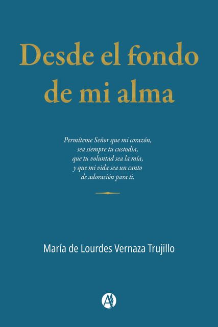Desde el fondo de mi alma, María de Lourdes Vernaza Trujillo