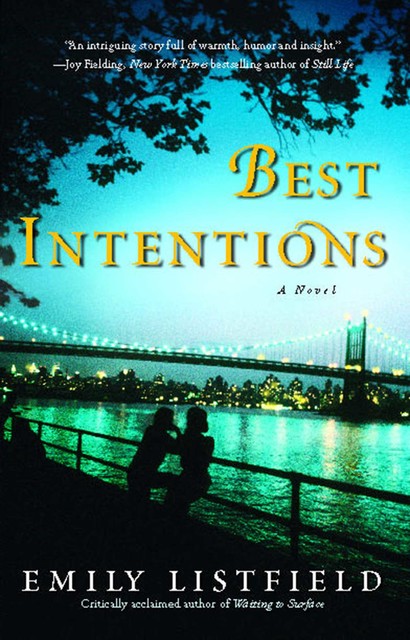 Best Intentions, Emily Listfield