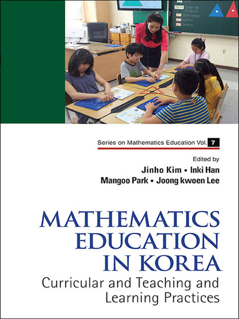 Mathematics Education in Korea, Inki Han, Jinho Kim, Joong kwoen Lee, Mangoo Park