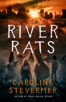 River Rats, Caroline Stevermer