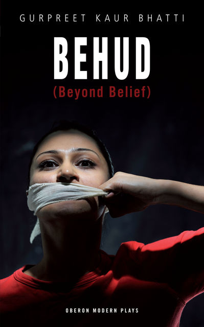 Behud (Beyond Belief), Gurpreet Kaur Bhatti