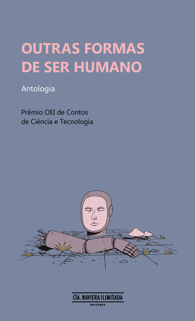 Outras formas de ser humano, T.P. Mira-Echeverría, Edis Henrique Peres, Daniel Neyra Bustamente, Daniel Rodas, Emilia Vidal, Gerardo Vázquez Cepeda, Gilherme Pavarin, Jorge Malpartida Tabuchi, Juan Maisonnave, Valeria Canelas