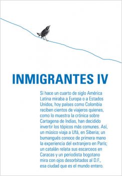 Inmigrantes IV, Varios Autores